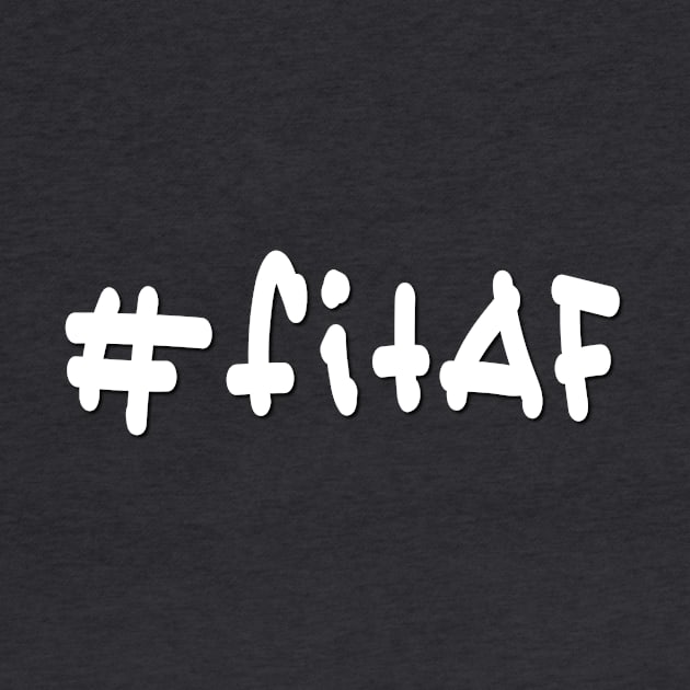 #fitAF - White Text by caknuck